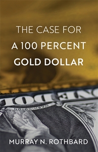 The Case for a 100 Percent Gold Dollar